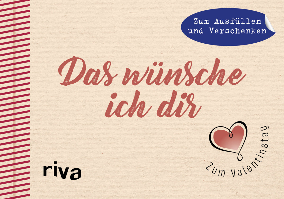 Das wünsche ich dir - Zum Valentinstag (Riva Verlag)