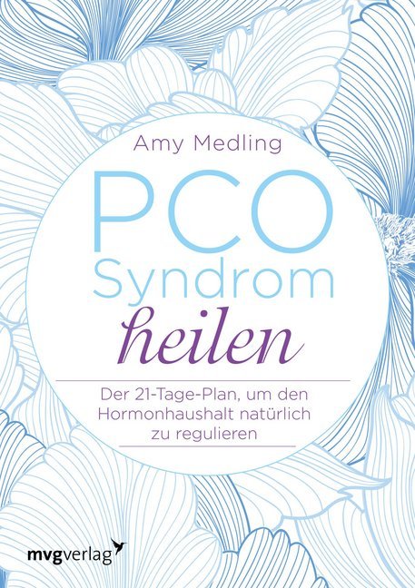 PCO-Syndrom heilen (Amy Medling)