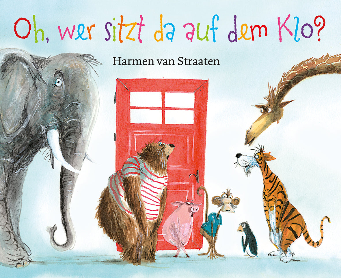 Oh, wer sitzt da auf dem Klo ? (Harmen Van Straaten)