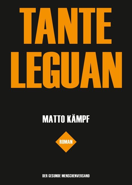 Tante Leguan (Matto Kämpf)