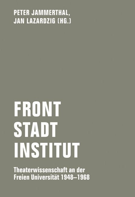 Front - Stadt - Institut (Peter Jammerthal)