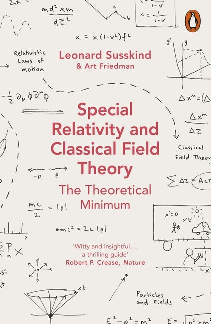 Special Relativity and Classical Field Theory (Leonard Susskind)