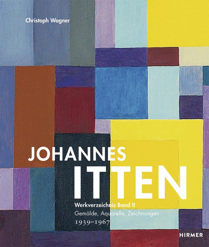 Johannes Itten, Werkverzeichnis.Bd.2 (Christoph Wagner)