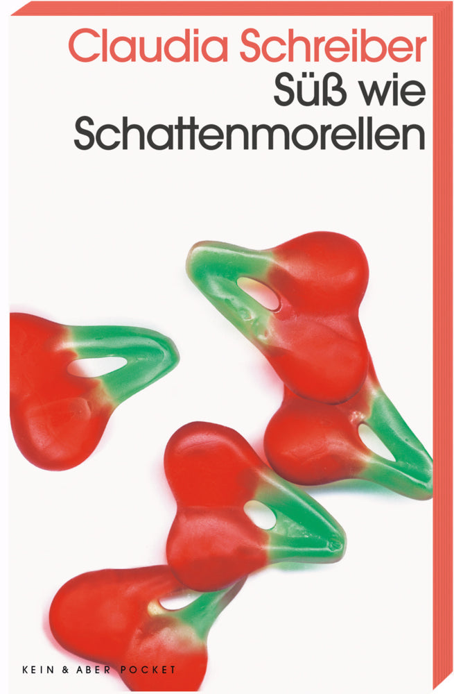 Süß wie Schattenmorellen (Claudia Schreiber)