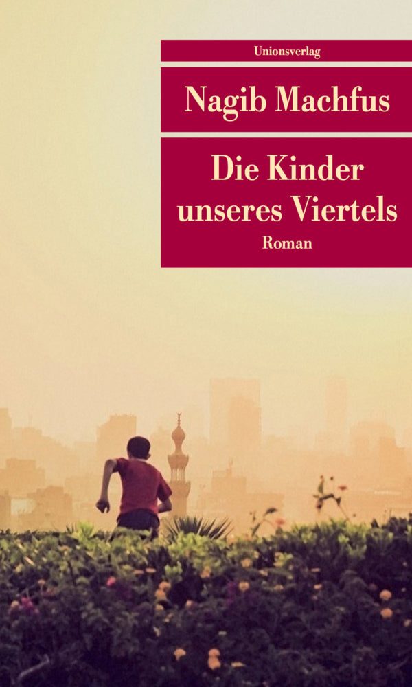 Die Kinder unseres Viertels (Nagib Machfus)
