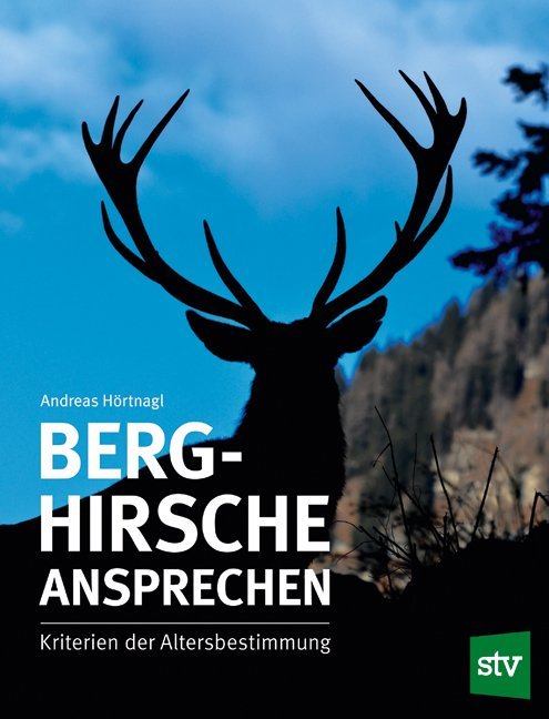 Berghirsche ansprechen (Andreas Hörtnagl)