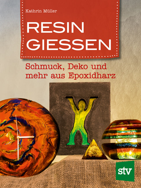 Resin gießen (Kathrin Müller)