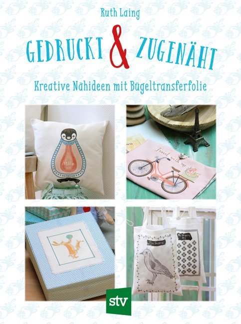 Gedruckt & zugenäht (Ruth Laing)