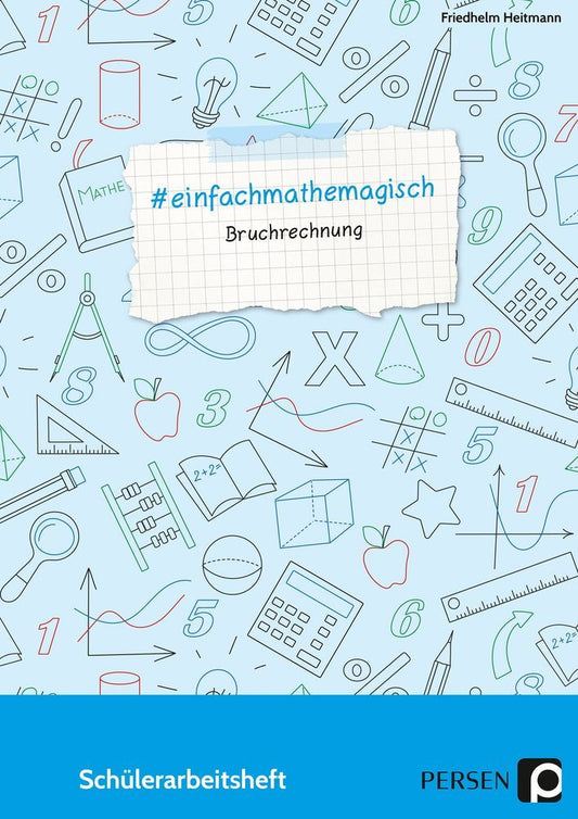 #einfachmathemagisch - Bruchrechnung (Friedhelm Heitmann)