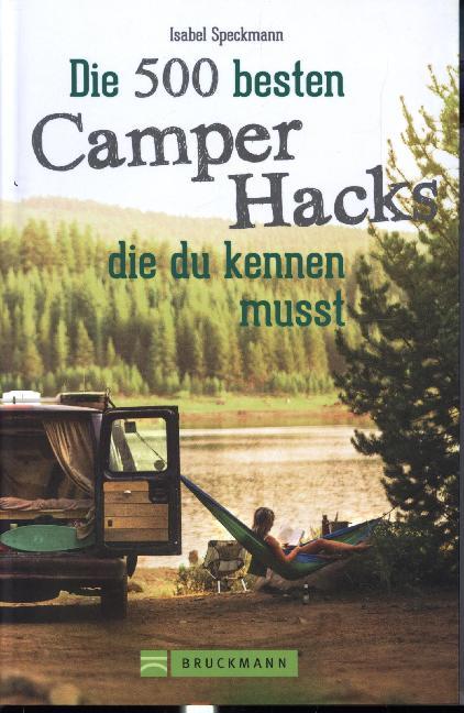 Die 500 besten Camper Hacks, die du kennen musst (Isabel Speckmann)