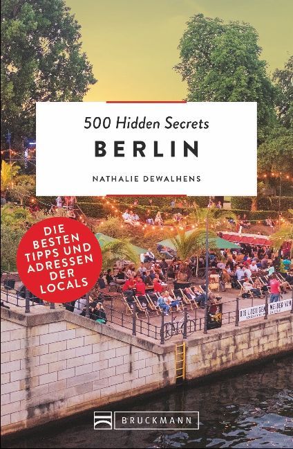 500 Hidden Secrets Berlin (Nathalie Dewahlens)