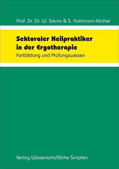 Sektoraler Heilpraktiker in der Ergotherapie (Werner Siems)