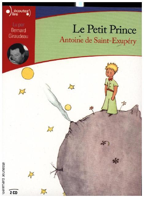 Le petit prince. Der kleine Prinz, 2 Audio-CDs, französische Version, 2 Audio-CDs (Antoine De Saint-Exupéry)