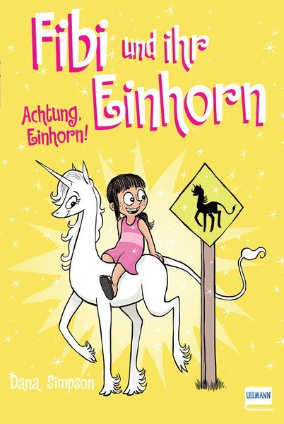 Fibi und ihr Einhorn - Achtung Einhorn! (Dana Simpson)
