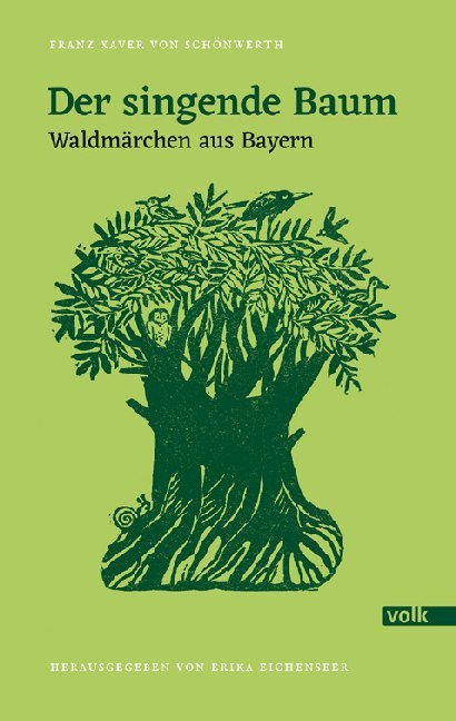 Der singende Baum (Franz Xaver Von Schönwerth)