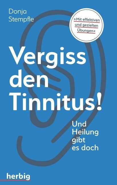 Vergiss den Tinnitus (Donja Stempfle)