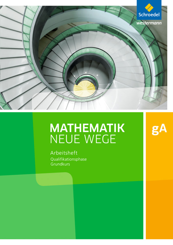 Mathematik Neue Wege SII - Ausgabe 2017 für Niedersachsen und Rheinland-Pfalz (Henning Körner)
