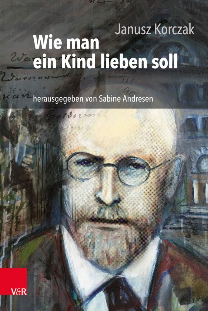 Wie man ein Kind lieben soll (Sabine Andresen)