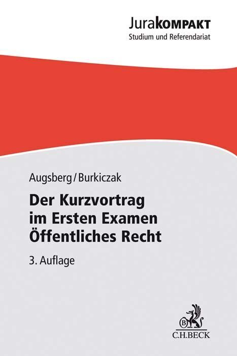 Der Kurzvortrag im Ersten Examen Öffentliches Recht (Steffen Augsberg)