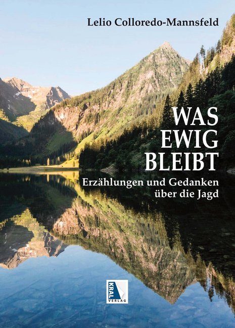 Was ewig bleibt (Lelio Colloredo-Mannsfeld)