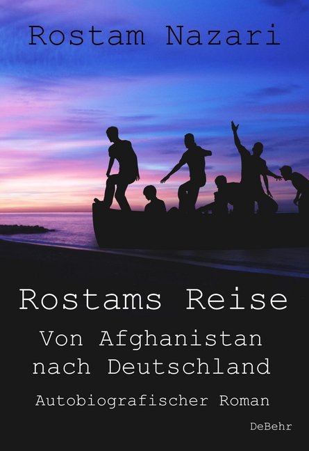 Rostams Reise (Rostam Nazari)