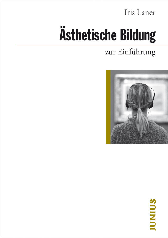 Ästhetische Bildung zur Einführung (Iris Laner)