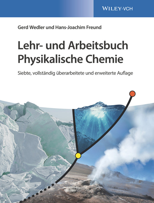 Lehr- und Arbeitsbuch Physikalische Chemie (Gerd Wedler)