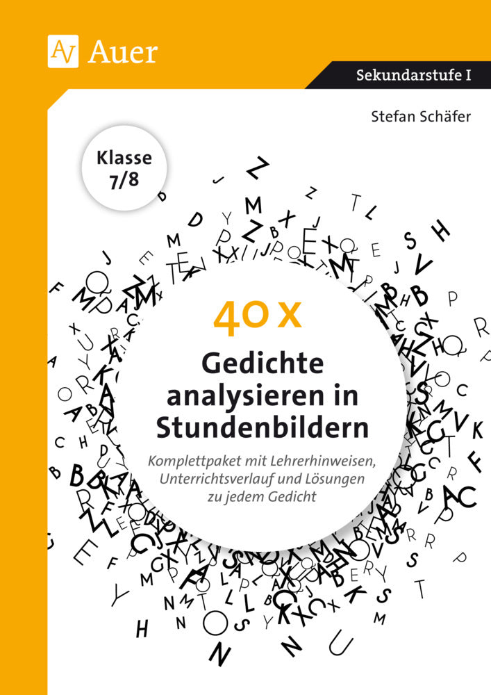 40 x Gedichte analysieren in Stundenbildern 7-8 (Stefan Schäfer)