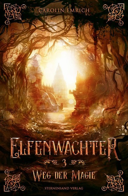 Elfenwächter - Weg der Magie (Carolin Emrich)