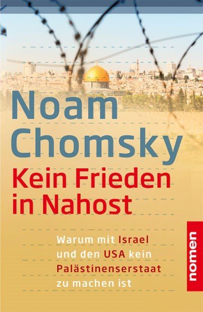 Kein Frieden in Nahost (Noam Chomsky)