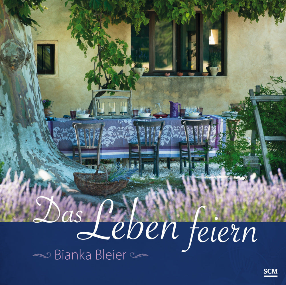 Das Leben feiern (Bianka Bleier)