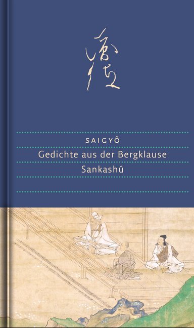 Gedichte aus der Bergklause (Saigyô)