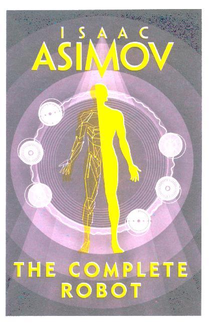 The Complete Robot (Isaac Asimov)