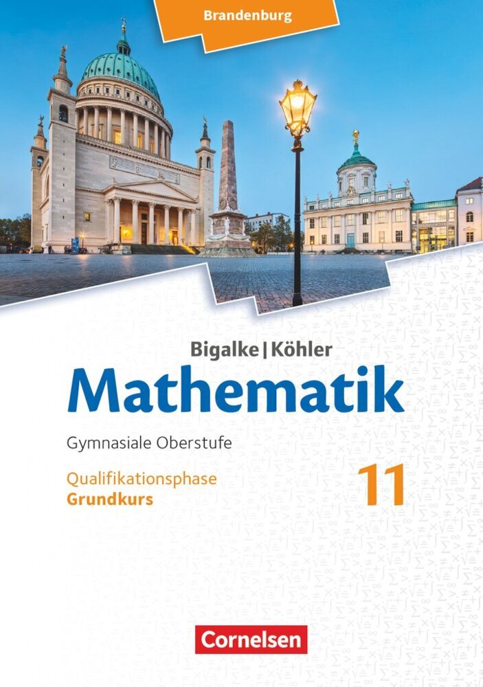 Bigalke/Köhler: Mathematik - Brandenburg - Ausgabe 2019 - 11. Schuljahr (Horst Kuschnerow)