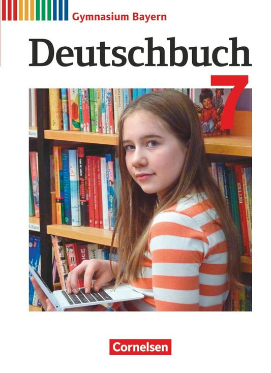 Deutschbuch Gymnasium - Bayern - Neubearbeitung - 7. Jahrgangsstufe (Christian Rühle)