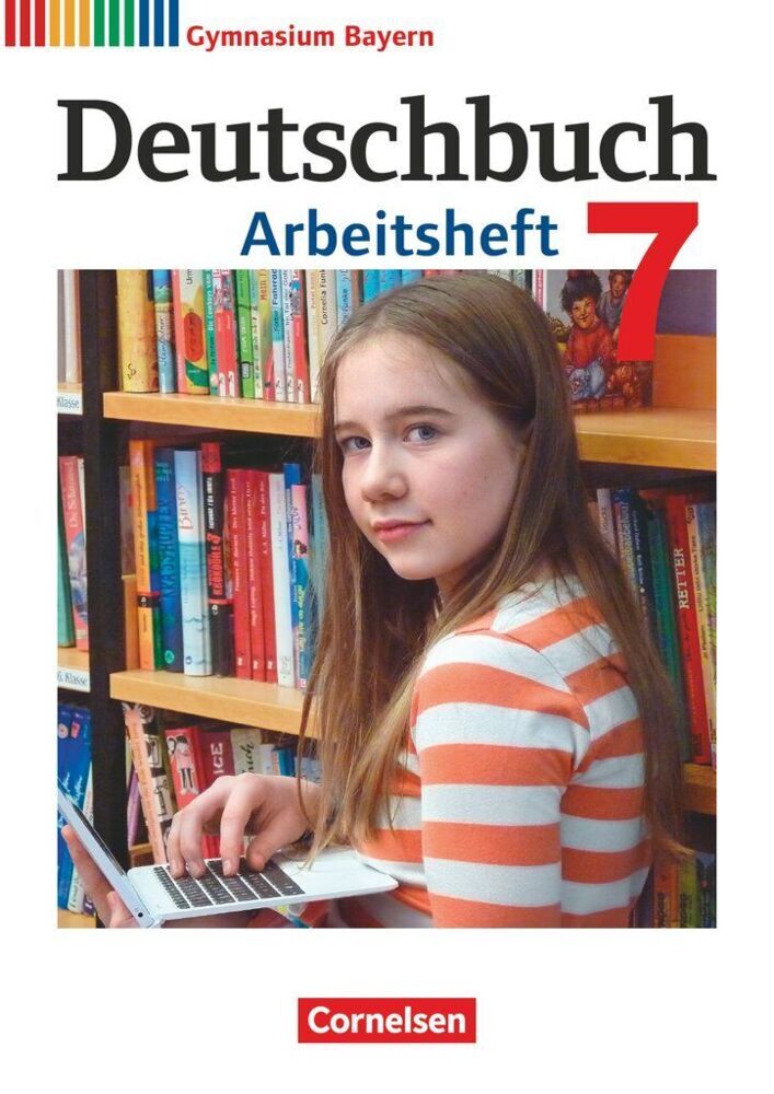Deutschbuch Gymnasium - Bayern - Neubearbeitung - 7. Jahrgangsstufe (Konrad Wieland)