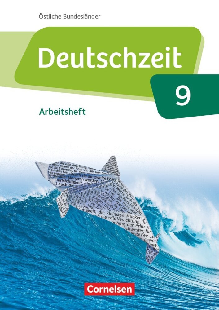 Deutschzeit - Östliche Bundesländer und Berlin - 9. Schuljahr (Toka-Lena Rusnok)