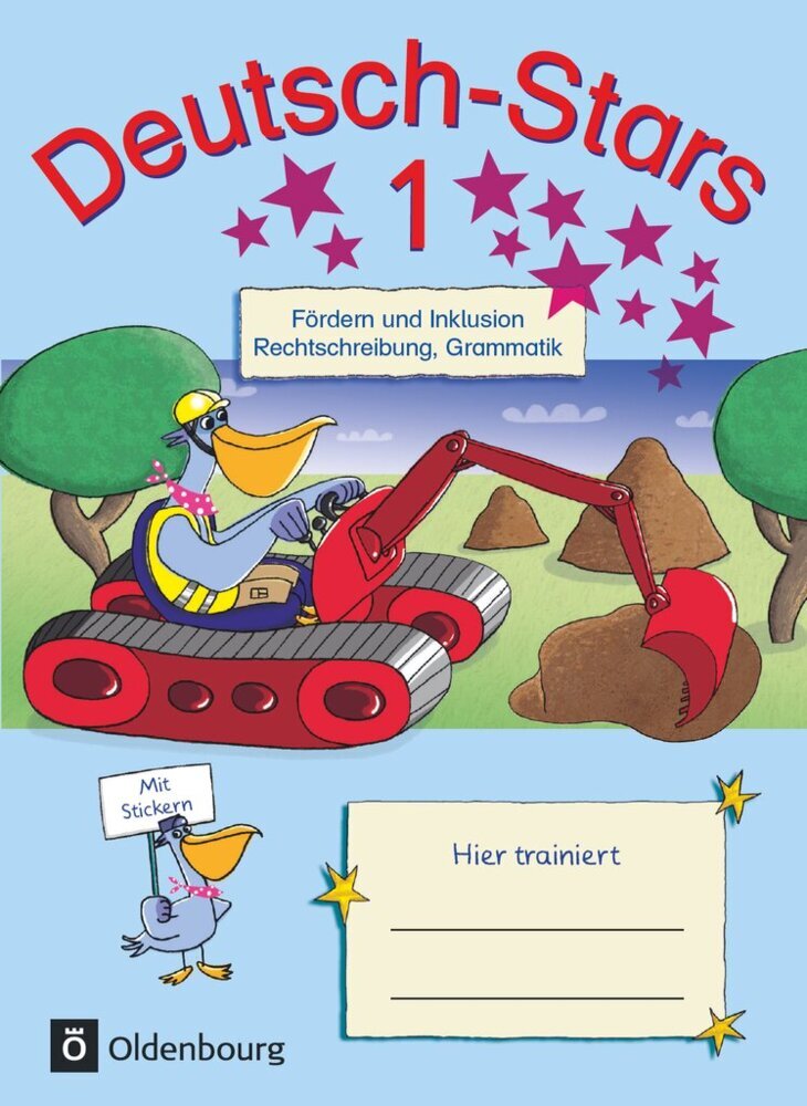 Deutsch-Stars - Allgemeine Ausgabe - 1. Schuljahr (Eva Dünzl)