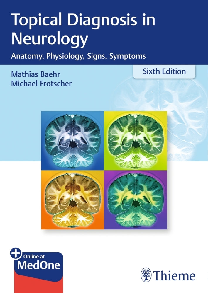 Topical Diagnosis in Neurology (Mathias Bähr)