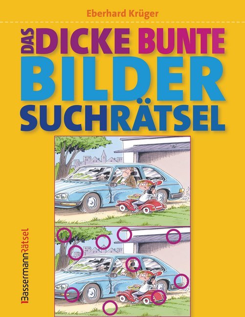 Das dicke bunte Bildersuchrätsel (Eberhard Krüger)