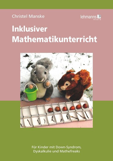 Inklusiver Mathematikunterricht (Christel Manske)