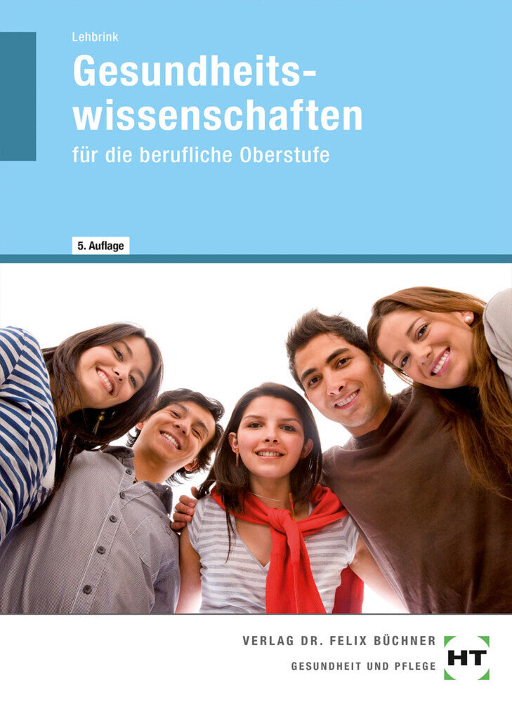 Gesundheitswissenschaften für die berufliche Oberstufe (Antje Lehbrink)
