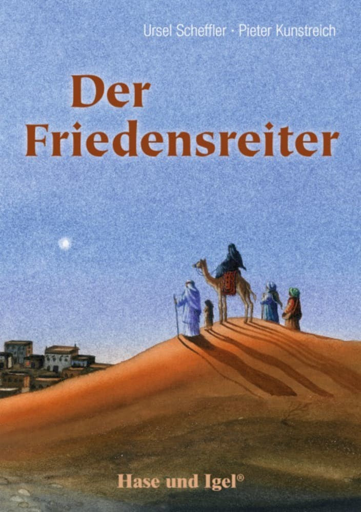 Der Friedensreiter, Schulausgabe (Ursel Scheffler)