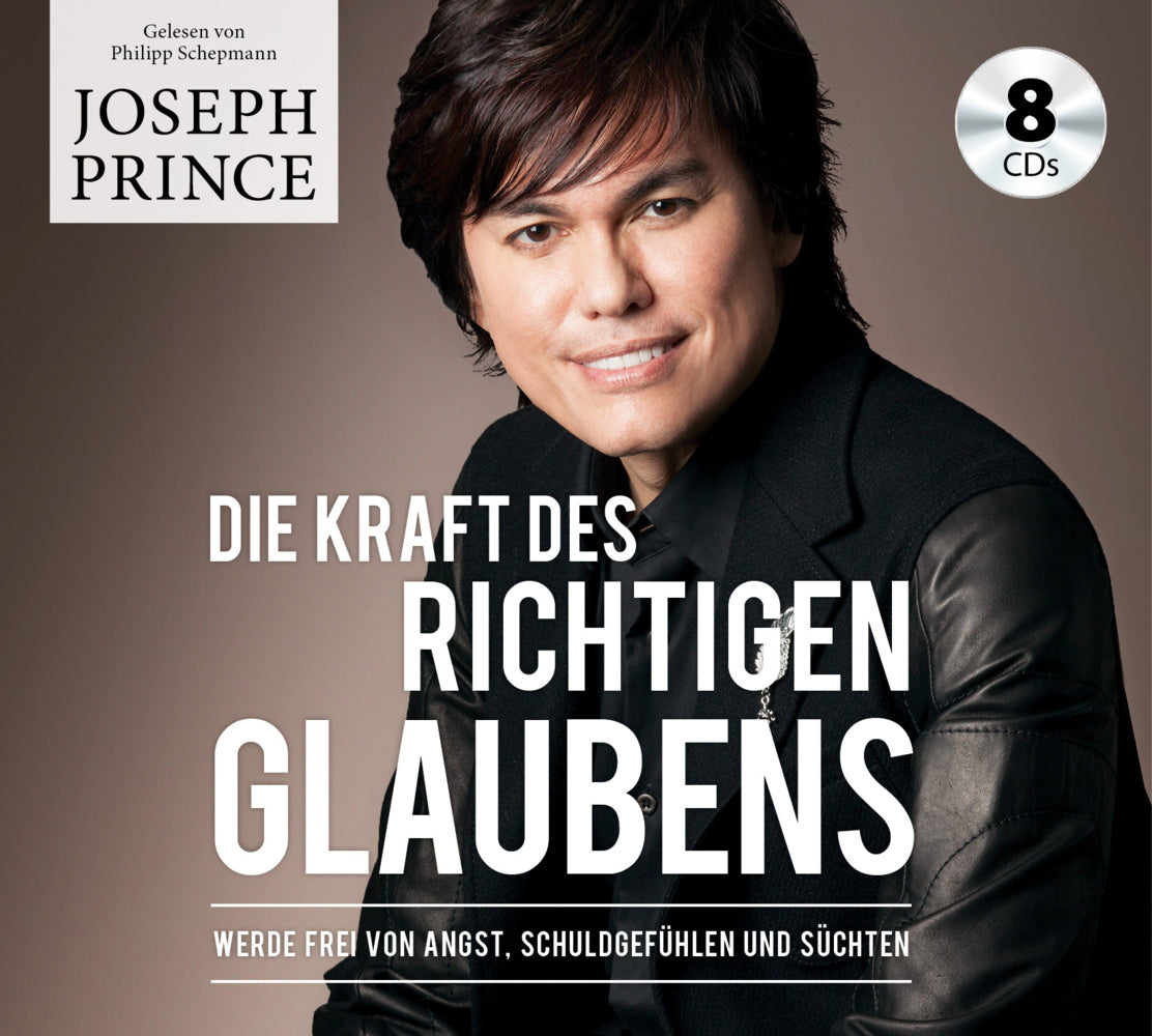 Die Kraft des richtigen Glaubens, Audio-CD (Joseph Prince)