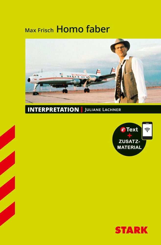 STARK Max Frisch: Homo faber - Deutsch - Interpretationen, m. 1 Buch, m. 1 Beilage (Juliane Lachner)