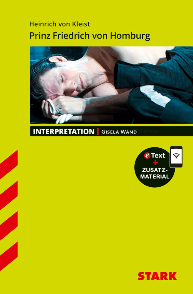 STARK Heinrich von Kleist: Prinz Friedrich von Homburg - Deutsch - Interpretationen, m. 1 Buch, m. 1 Beilage (Gisela Wand)