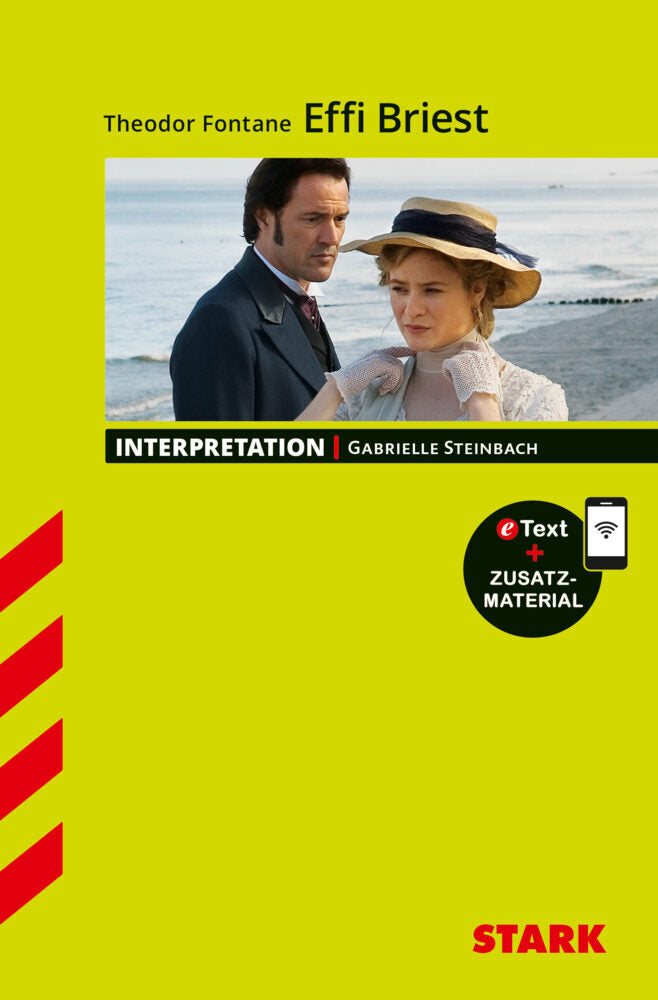 STARK Theodor Fantane: Effi Briest - Deutsch - Interpretationen, m. 1 Buch, m. 1 Beilage (Gabrielle Steinbach)