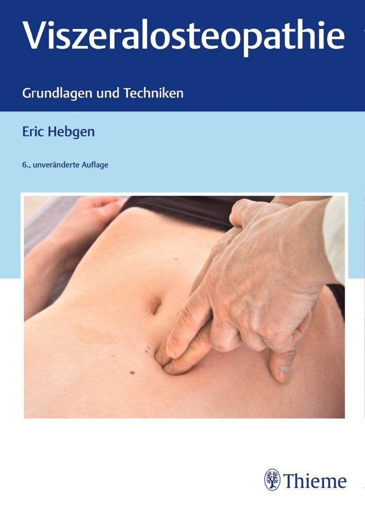 Viszeralosteopathie (Eric Hebgen)