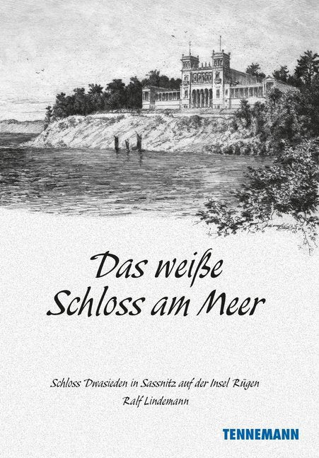 Das weiße Schloss am Meer (Ralf Lindemann)