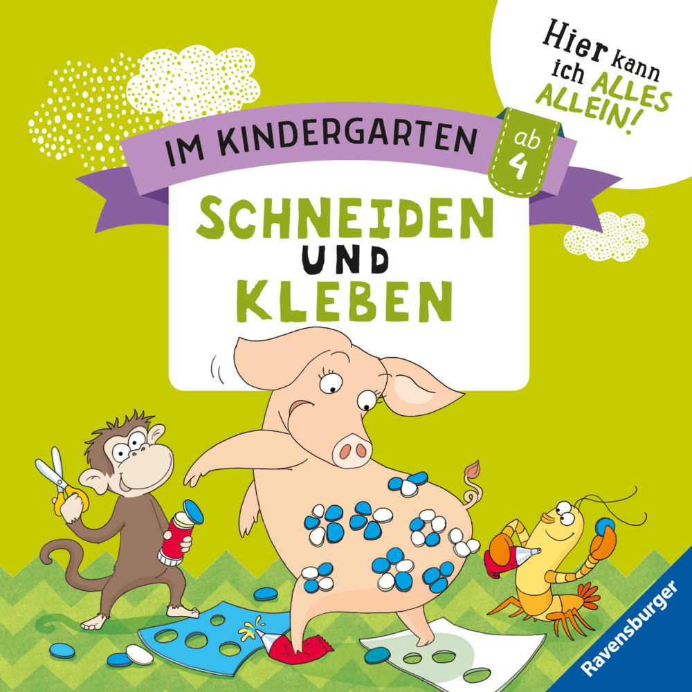 Im Kindergarten: Schneiden und Kleben (Kirstin Jebautzke)